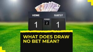 Kèo Draw No Bet Là Gì? Chơi Kèo Này Có Khả Thi Không?