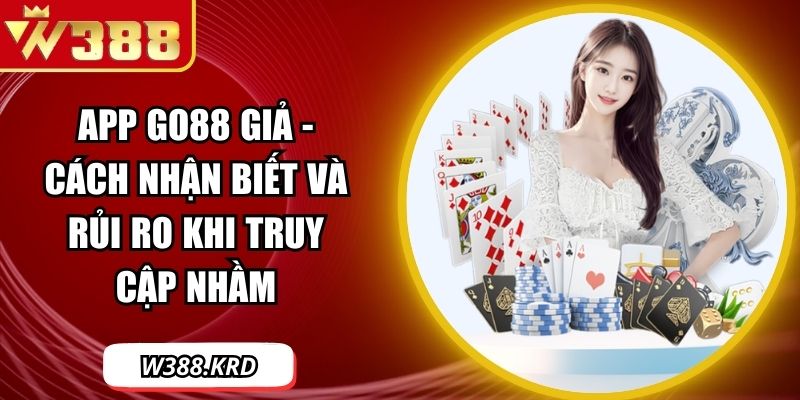 App Go88 giả