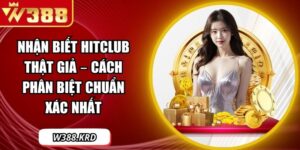Nhận biết Hitclub thật giả